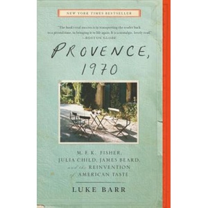 Provence, 1970 | Luke Barr (ISBN: 9780307718358)