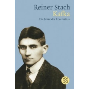 Kafka. Die Jahre der Erkenntnis | Reiner Stach (2010)