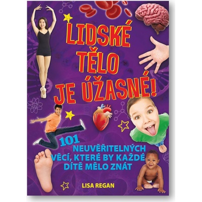 Lidské tělo je úžasné!