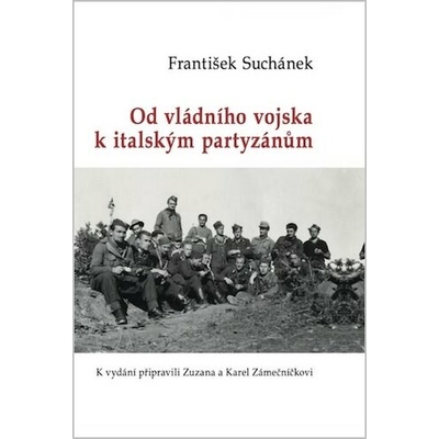 Od vládního vojska k italským partyzánům