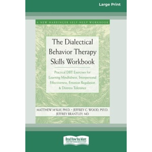 Dialectical Behavior Therapy Skills Workbook | Matthew McKay (ISBN: 9780369304353)