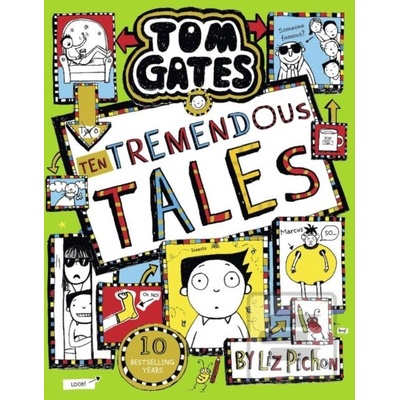 Tom Gates: Ten Tremendous Tales - Liz Pichon