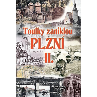 Toulky zaniklou Plzní II. Jan Hajšman CZ