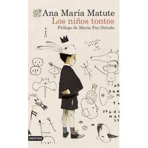 Los ni? os tontos | Ana María Matute (ISBN: 9788423367733)