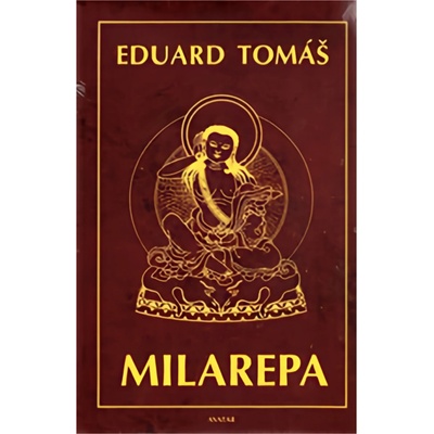 Milarepa - Eduard Tomáš