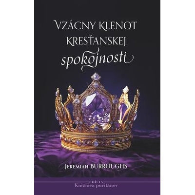 Vzácny klenot kresťanskej spokojnosti
