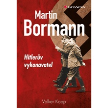 Martin Bormann - Volker Koop
