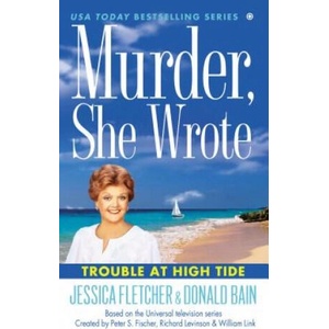 Trouble at High Tide | Jessica Fletcher (2013)