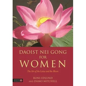 Daoist Nei Gong for Women | EDLUND RONI AND MITC (2016)