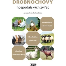 Drobnochovy hospodářských zvířat - Jaroslav Kratochvíl a kolektiv