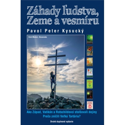Záhady ľudstva, Zeme a v… - Pavol Peter Kysucký
