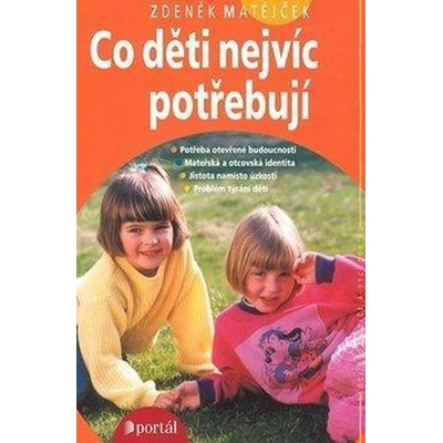 Zdeněk Matějček: Co děti nejvíc potřebují