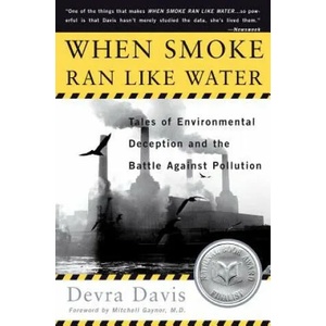 When Smoke Ran Like Water | Devra Davis (ISBN: 9780465015221)