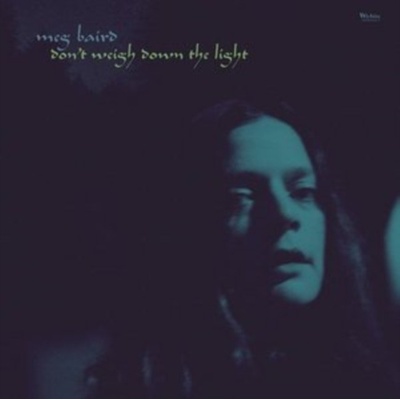 BAIRD MEG: DONT WEIGHT DOWN LIGHT CD