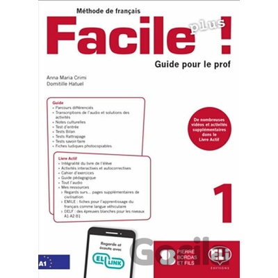 Facile plus 1 - Guide pedagogique + 2 AUDIO CDs - Maria Anna Crimi