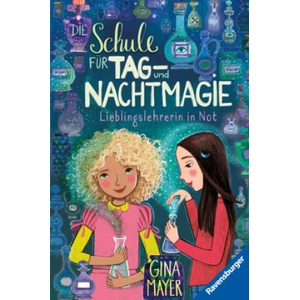 Die Schule für Tag- und Nachtmagie, Band 5: Lieblingslehrerin in Not | Gina Mayer, Mila Marquis, Mila Marquis (2023)