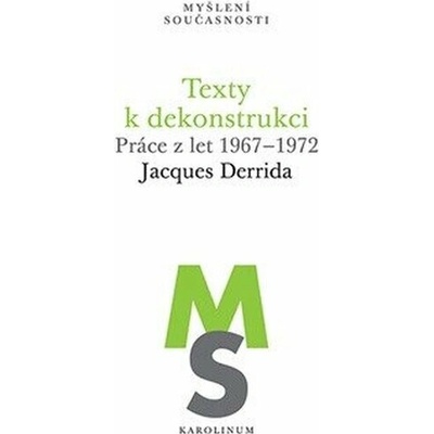 Texty k dekonstrukci - Jacques Derrida