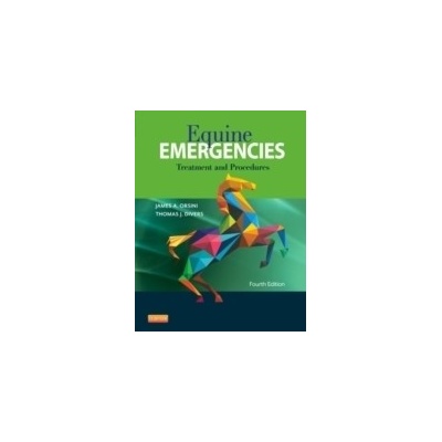 Equine Emergencies - A Orsini James