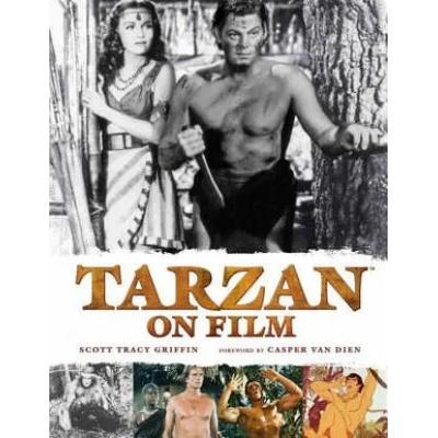 Tarzan on Film | Scott Tracy Griffin