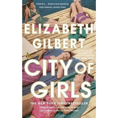 City of Girls - Elizabeth Gilbert