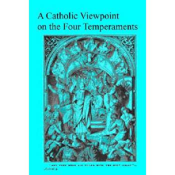 Image 1 of A Catholic Viewpoint on the Four Temperaments | Brother Hermenegild Tosf