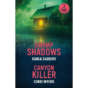Swamp Shadows / Canyon Killer | Cindi Myers