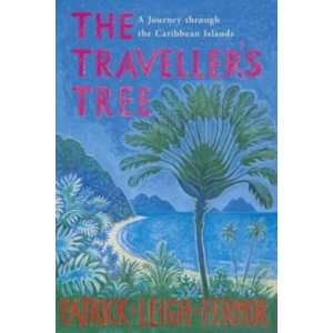 Traveller's Tree | Patrick Leigh Fermor (ISBN: 9780719566844)