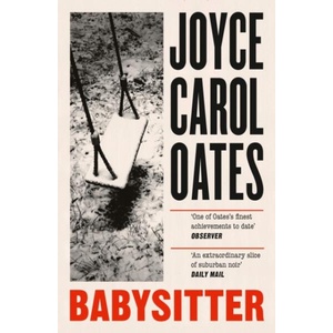 Babysitter | Joyce Carol Oates (ISBN: 9780008536855)