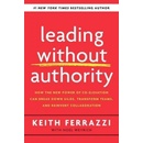 Leading Without Authority - Keith Ferrazzi
