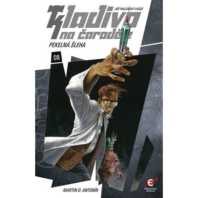 Kladivo na čaroděje 8 Pekelná šleha
