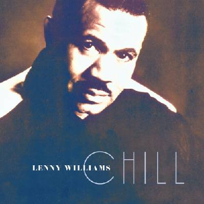 WILLIAMS, LENNY - CHILL CD