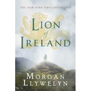 Lion of Ireland | Morgan Llywelyn (ISBN: 9780765302571)