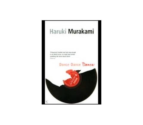 Dance Dance Dance - Haruki Murakami