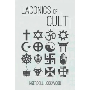 Laconics of Cult | INGERSOLL LOCKWOOD (ISBN: 9781946774507)