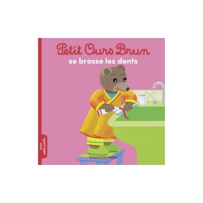 Petit Ours Brun se brosse les dents | Marie Aubinais