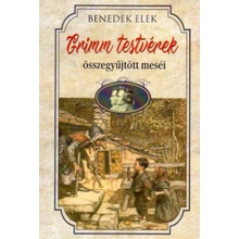 Grimm testvérek összegyűjtött meséi
