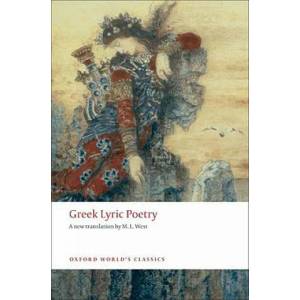 Greek Lyric Poetry | M L West (ISBN: 9780199540396)