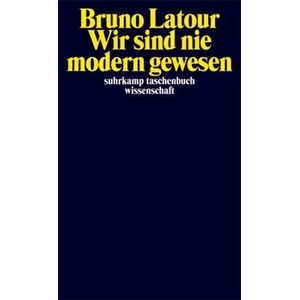 Wir sind nie modern gewesen (ISBN: 9783518294611)
