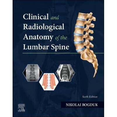 Clinical and Radiological Anatomy of the Lumbar Spine | Nikolai Bogduk