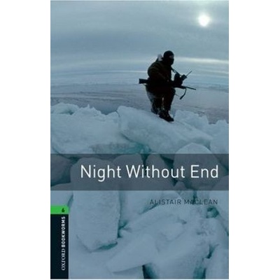 Oxford Bookworms Library 6 Night Without End
