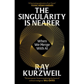 The Singularity is Nearer