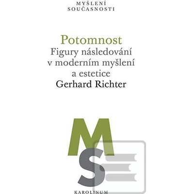 Potomnost - Figury následování v moderním myšlení a estetice