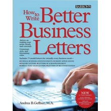 How to Write Better Business Letters - Andrea Geffner