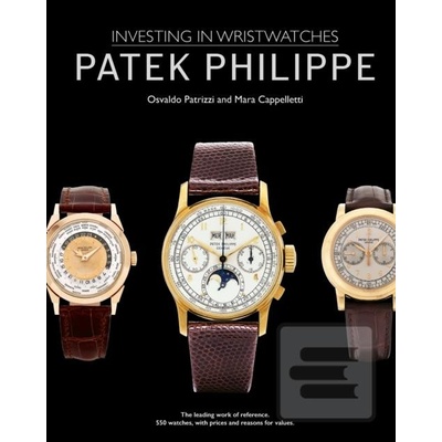 Patek Philippe: Investing in Wristwatches
