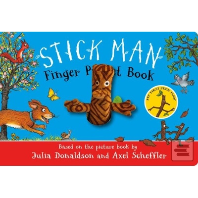 The Stick Man Finger Puppet Book - Julia Donaldson, Axel Scheffler - ilustrátor