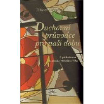 Duchovní průvodce pro naši dobu - Olivier Clément