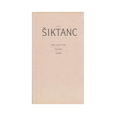 Dílo 2 - Karel Šiktanc