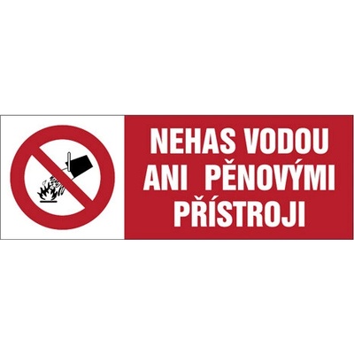 Značka Nehas vodou ani pěnovými přístroji, samolepicí fólie, 148 × 52 mm BZ FJ113