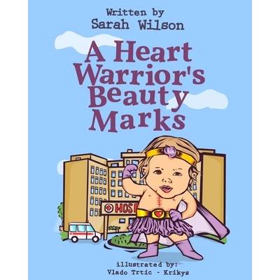 A Heart Warrior's Beauty Marks" - ""