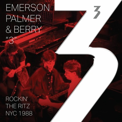 3: Emerson, Palmer & Berry - THREE: EMERSON, PALMER & - ROCKIN' THE RITZ NYC 1988 Vinyl